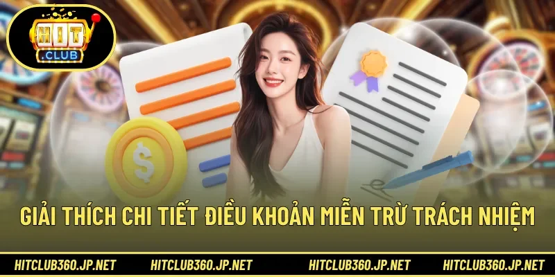 Giải thích chi tiết điều khoản miễn trừ trách nhiệm 