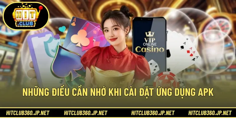 Những điều cần nhớ khi cài đặt ứng dụng APK 