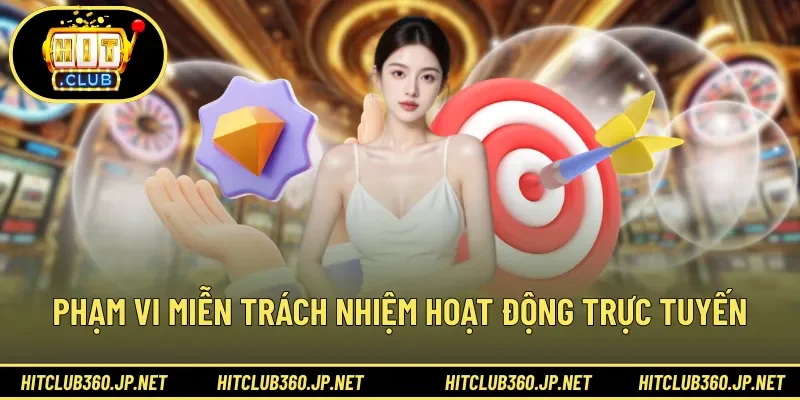 Phạm vi miễn trách nhiệm trong hoạt động trực tuyến